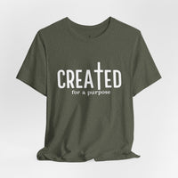 Load image into Gallery viewer, Created for a Purpose Tee