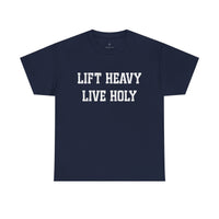 Load image into Gallery viewer, Lift Heavy Live Holy Tee