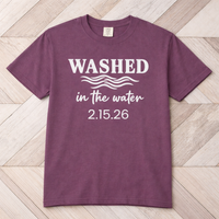 Load image into Gallery viewer, Washed in the Water Baptism Tee – Personalized Date | Acts 22:16