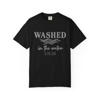 Load image into Gallery viewer, Washed in the Water Baptism Tee – Personalized Date | Acts 22:16