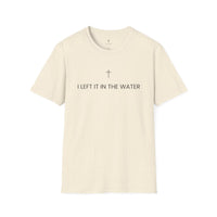 Load image into Gallery viewer, I Left It in the Water Christian Tee | Acts 22:16