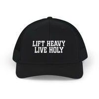 Load image into Gallery viewer, Lift Heavy Live Holy Trucker Hat